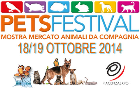 Pets Festival 18 e 19 ottobre 2014 La più grande fiera in italia dedicata agli animali da compagnia, acquari, rettili, cani e molto altro ancora.