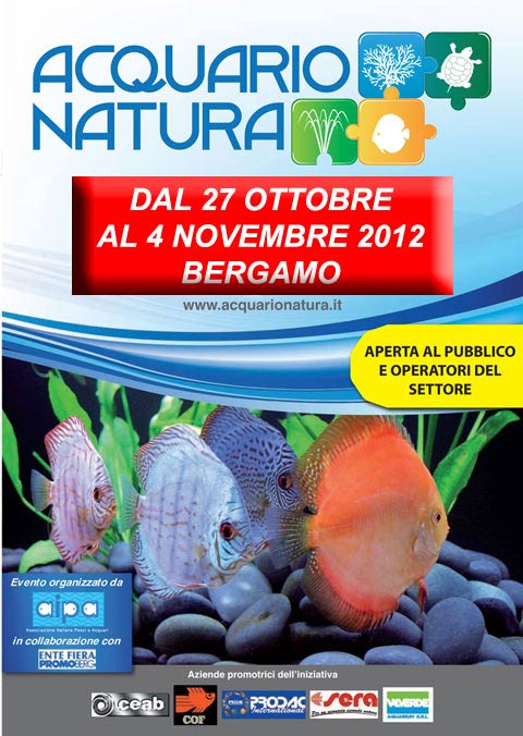 ACQUARIO NATURA dal 27 OTTOBRE al 4 NOVEMBRE 2012 Bergamo